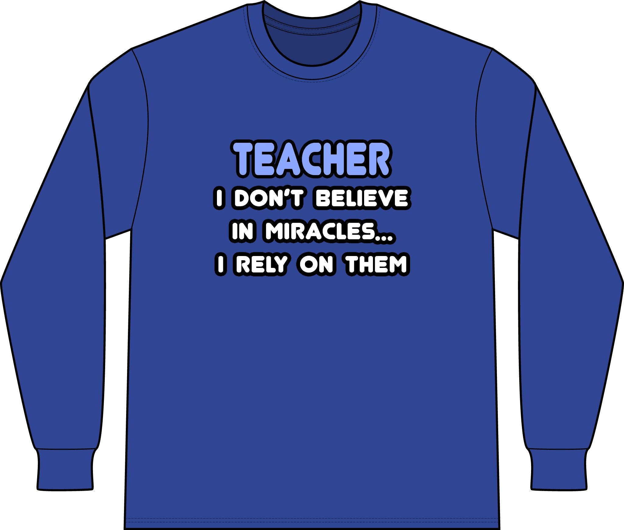 Miracles and Teachers - Unisex Long Sleeve T-Shirt
