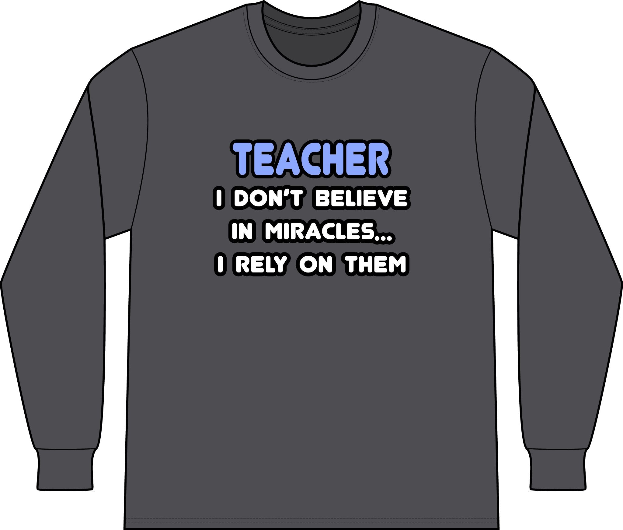 Miracles and Teachers - Unisex Long Sleeve T-Shirt