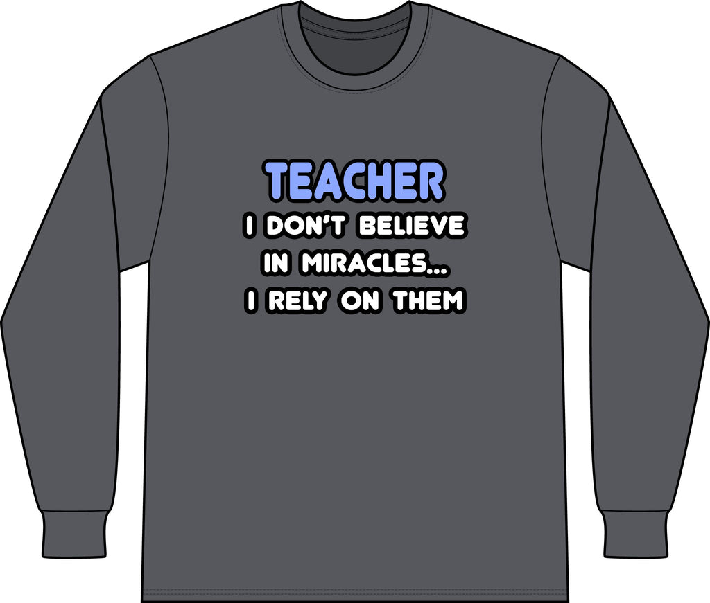 Miracles and Teachers - Unisex Long Sleeve T-Shirt