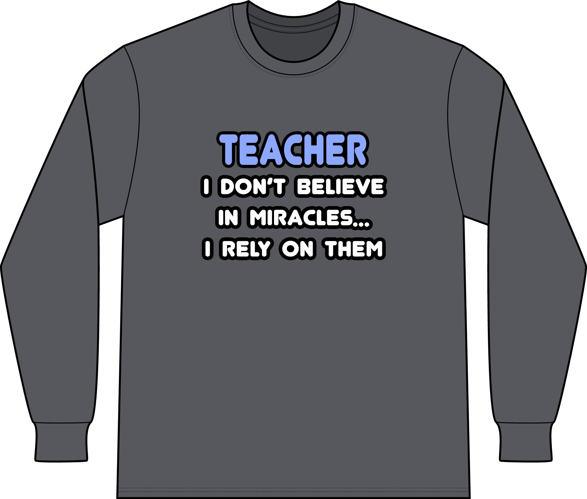 Miracles and Teachers - Unisex Long Sleeve T-Shirt