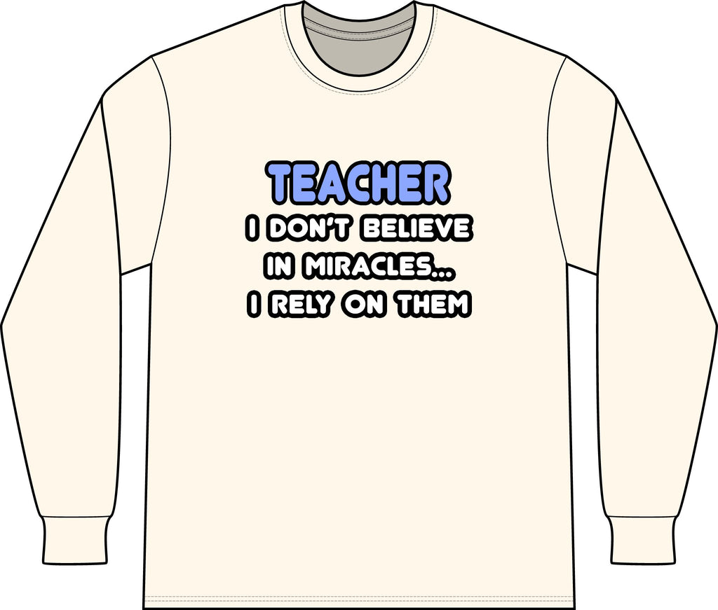 Miracles and Teachers - Unisex Long Sleeve T-Shirt
