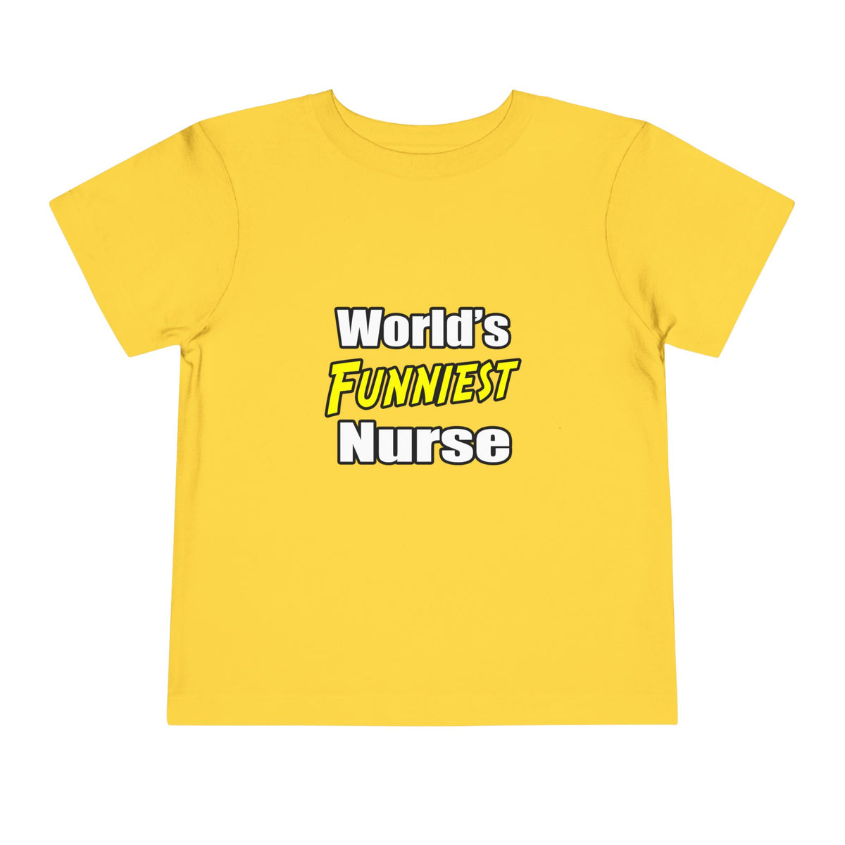 World's Funniest Nurse - Toddler Short Sleeve Tee