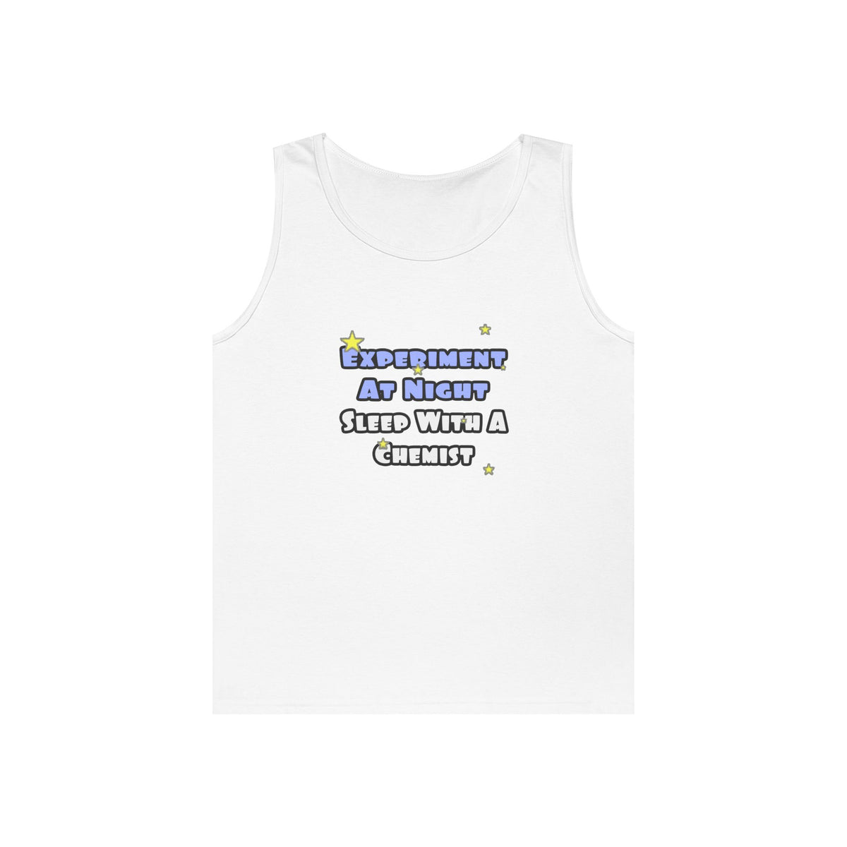 Experiment At Night...Sleep With a Chemist - Unisex Heavy Cotton Tank Top