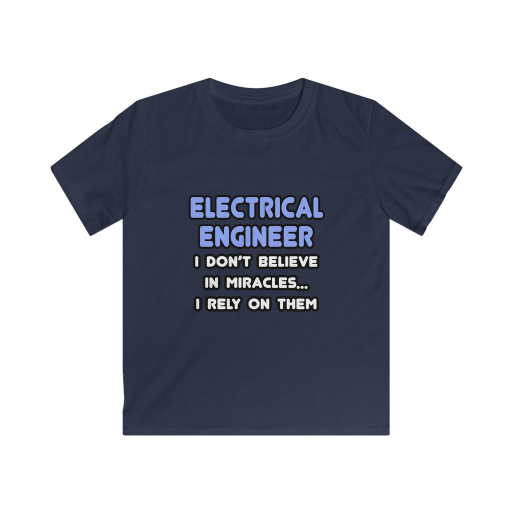 Miracles and Electrical Engineers - Kids Softstyle Tee