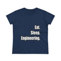 Eat. Sleep. Engineering - Women's Midweight Cotton Tee