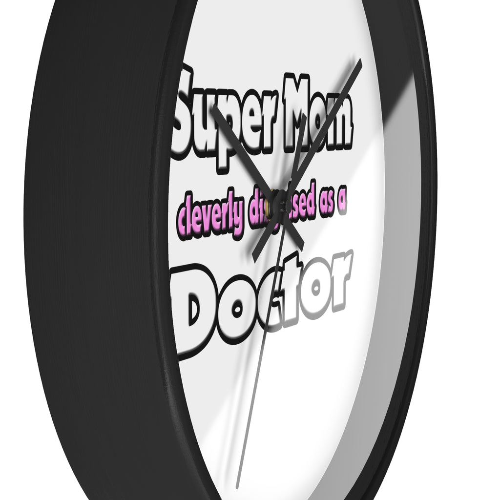 Super Mom ... Doctor - Wall Clock