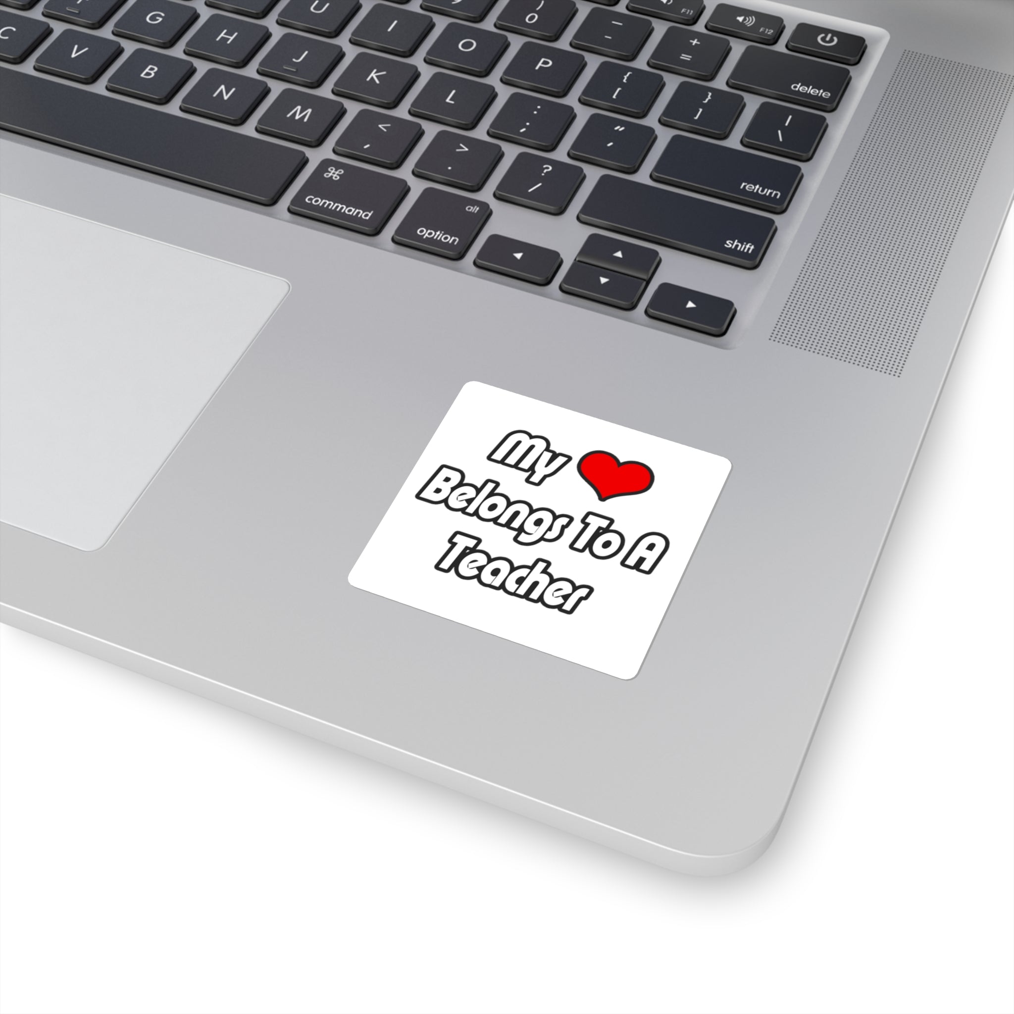 My Heart Belongs To A Teacher - Square Stickers