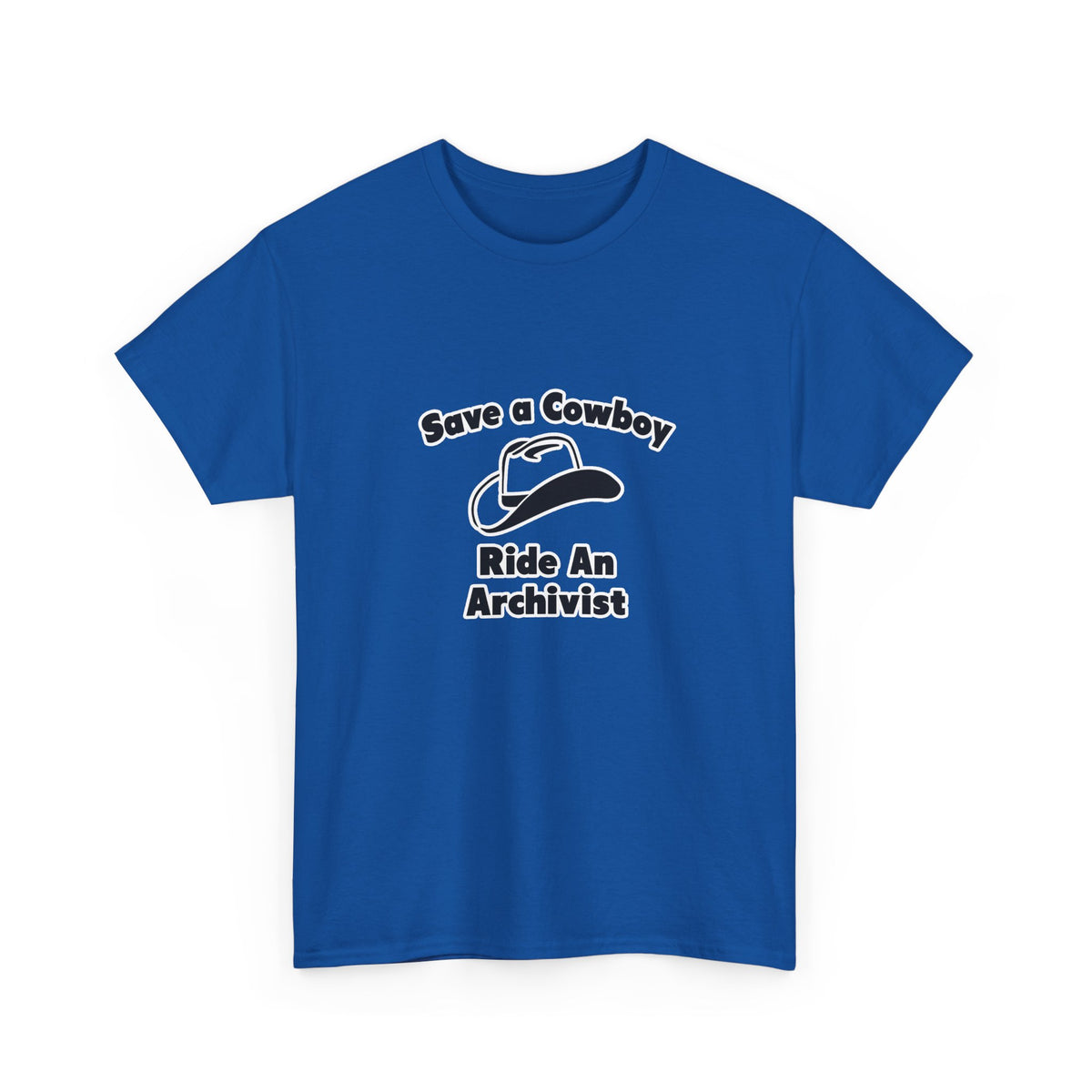 Save a Cowboy .. Ride an Archivist - Unisex Heavy Cotton Tee