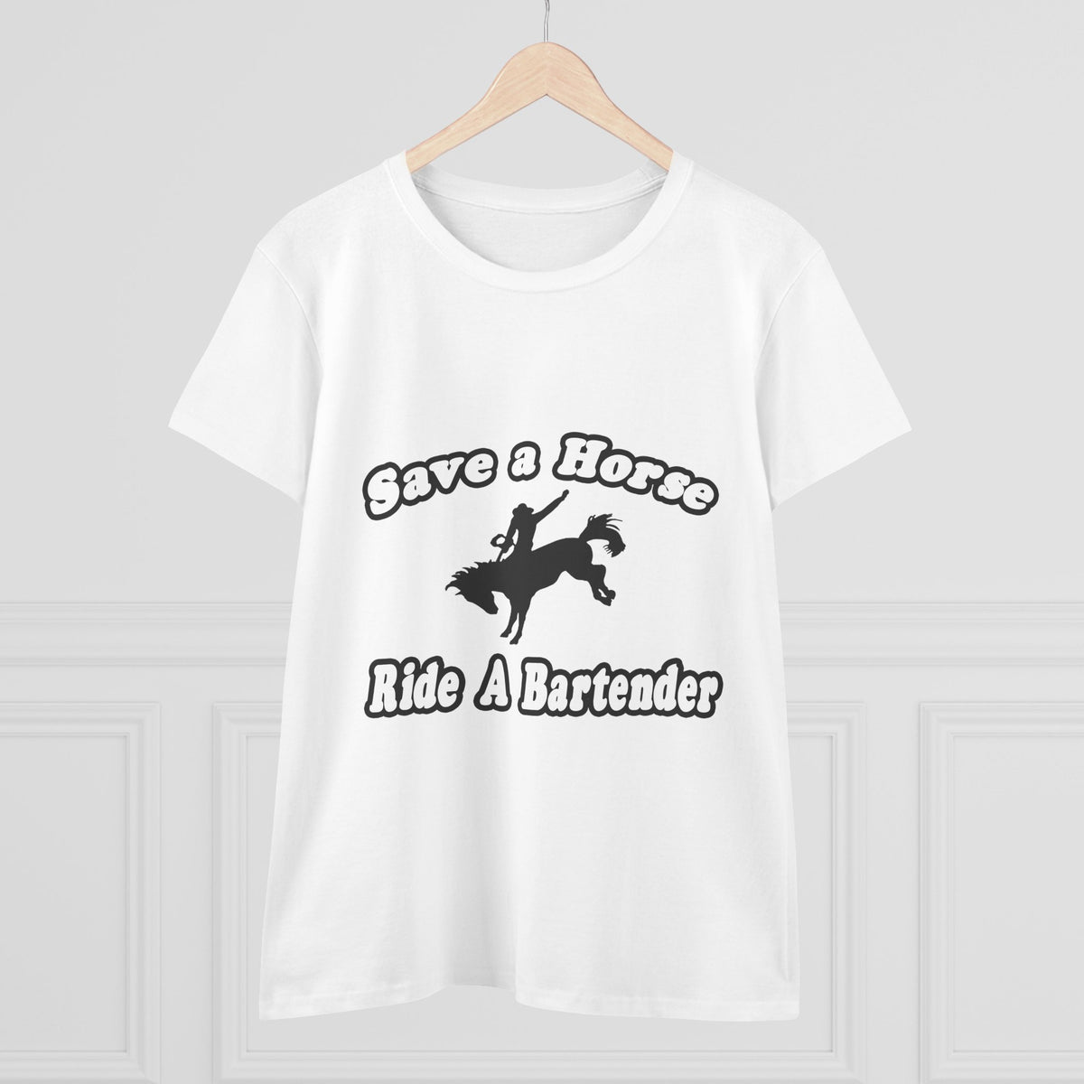 Save Horse, Ride Bartender - Women's Midweight Cotton Tee