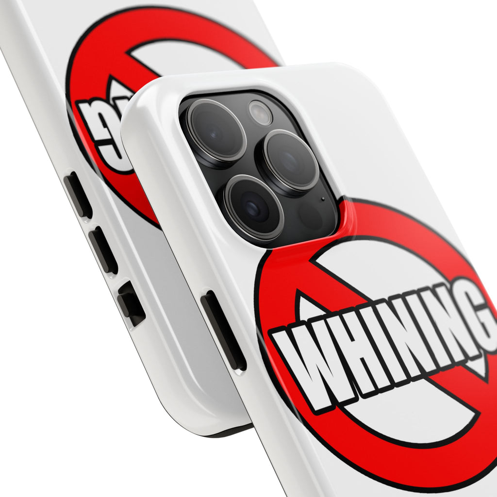 No Whining In Nursing - Tough Phone Cases