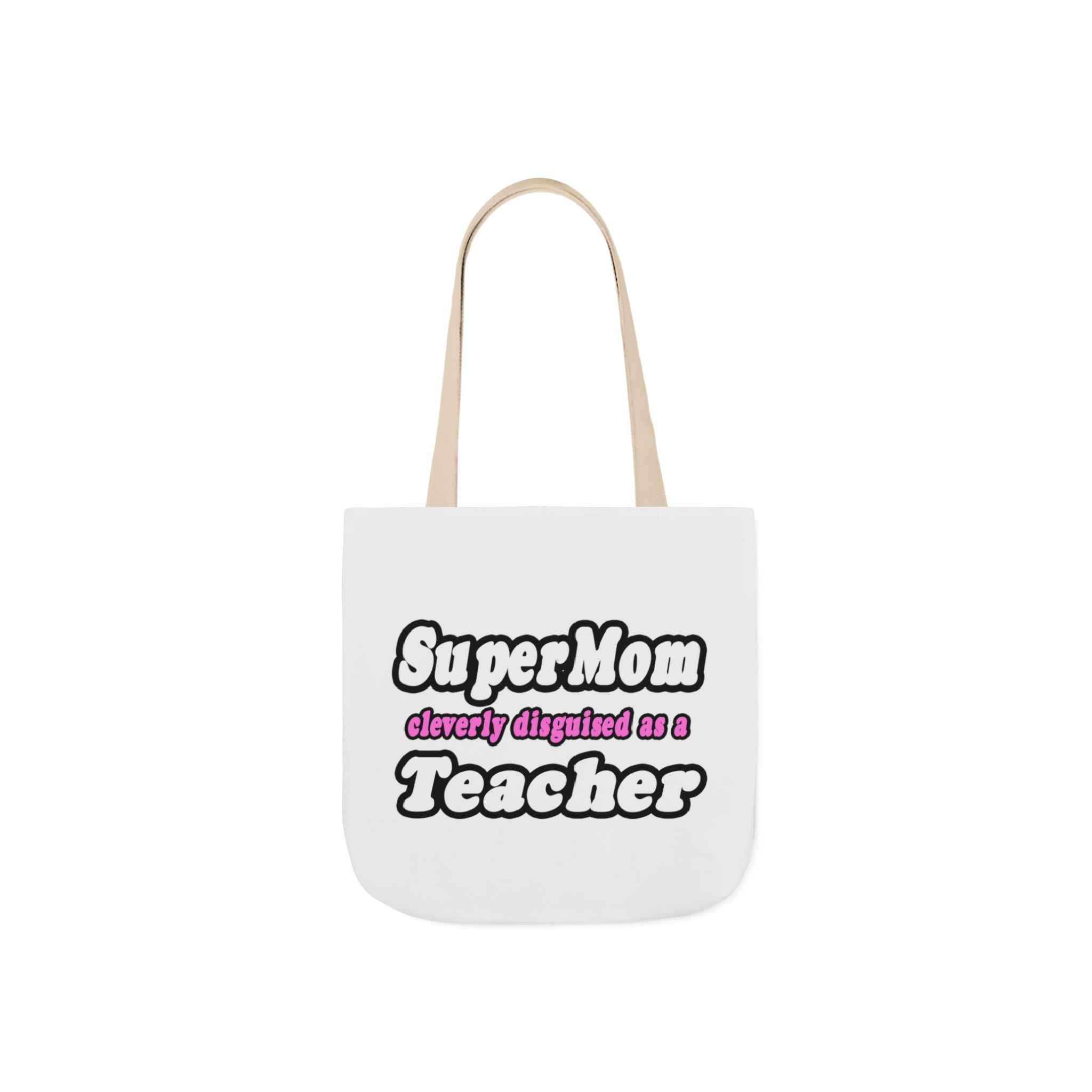 supermom teacher - Canvas Tote Bag, 5-Color Straps