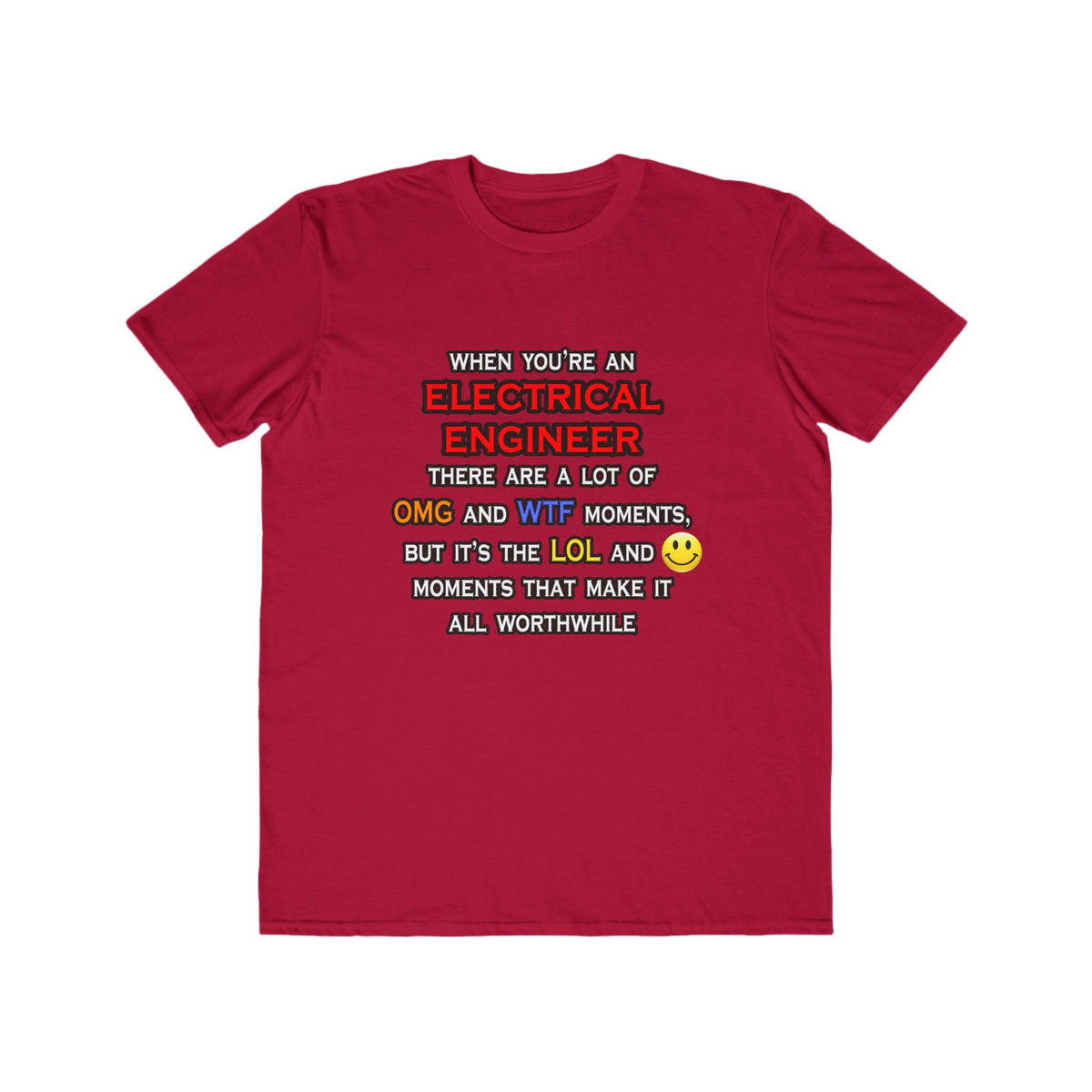 Funny Electrical Engineer ... OMG WTF LOL - Men's Lightweight Fashion Tee