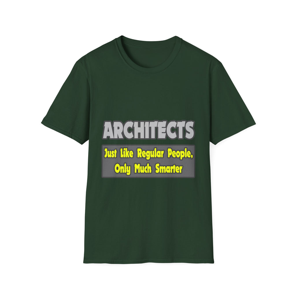 Architects...Smarter - Unisex Softstyle T-Shirt