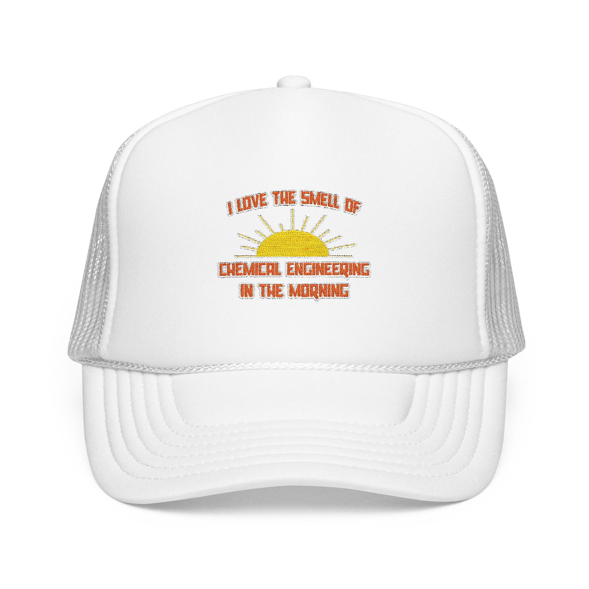 Smell of Chemical Engineering in the Morning - Foam Trucker Hat