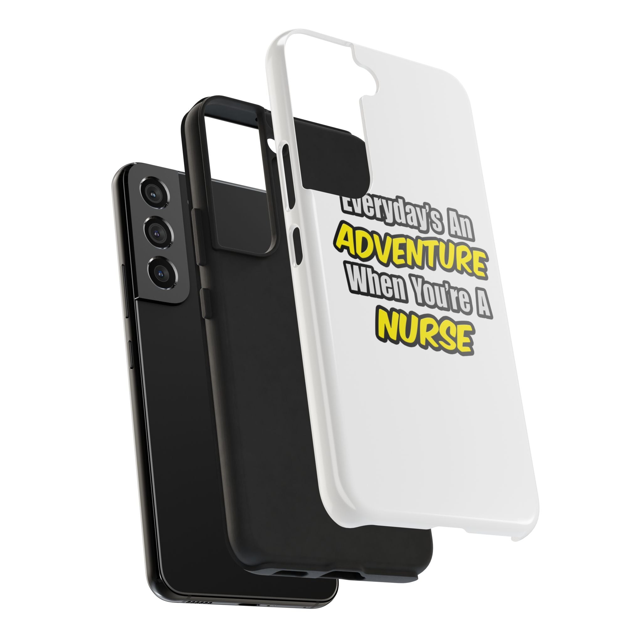 Nurse Phone Case – "Everyday's An Adventure When You're A Nurse" Tough Protective Cover