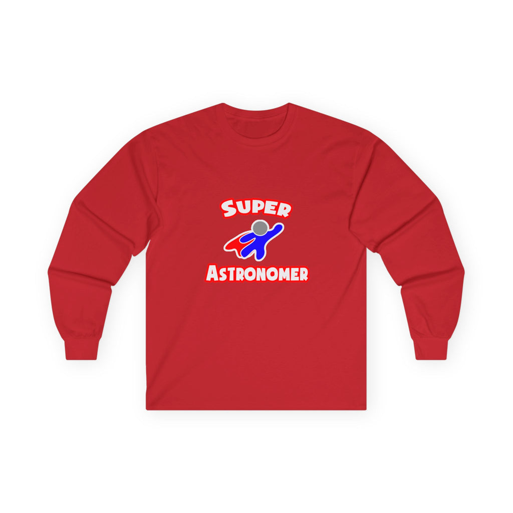 Super Astronomer - Unisex Ultra Cotton Long Sleeve Tee