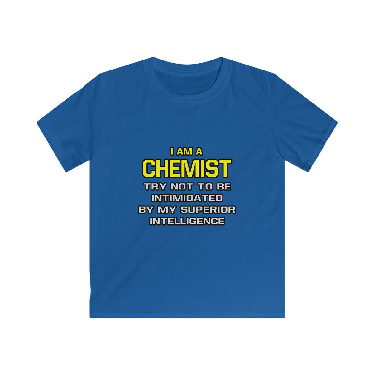 Chemist...Superior Intelligence - Kids Softstyle Tee