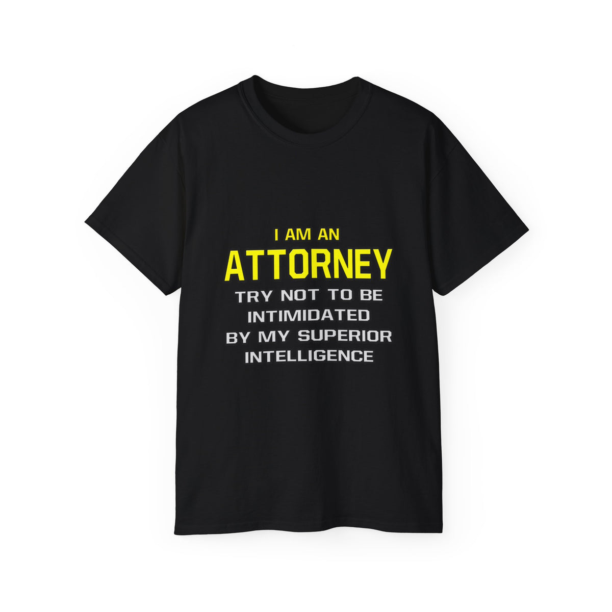 Attorney...Superior Intelligence - Unisex Ultra Cotton Tee
