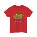 Dental Hygienist...Superior Intelligence - Unisex Heavy Cotton Tee