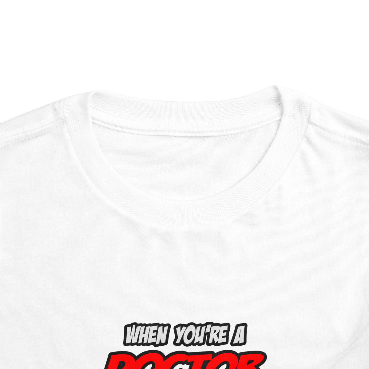 Doctor .. OMG WTF LOL - Toddler Short Sleeve Tee