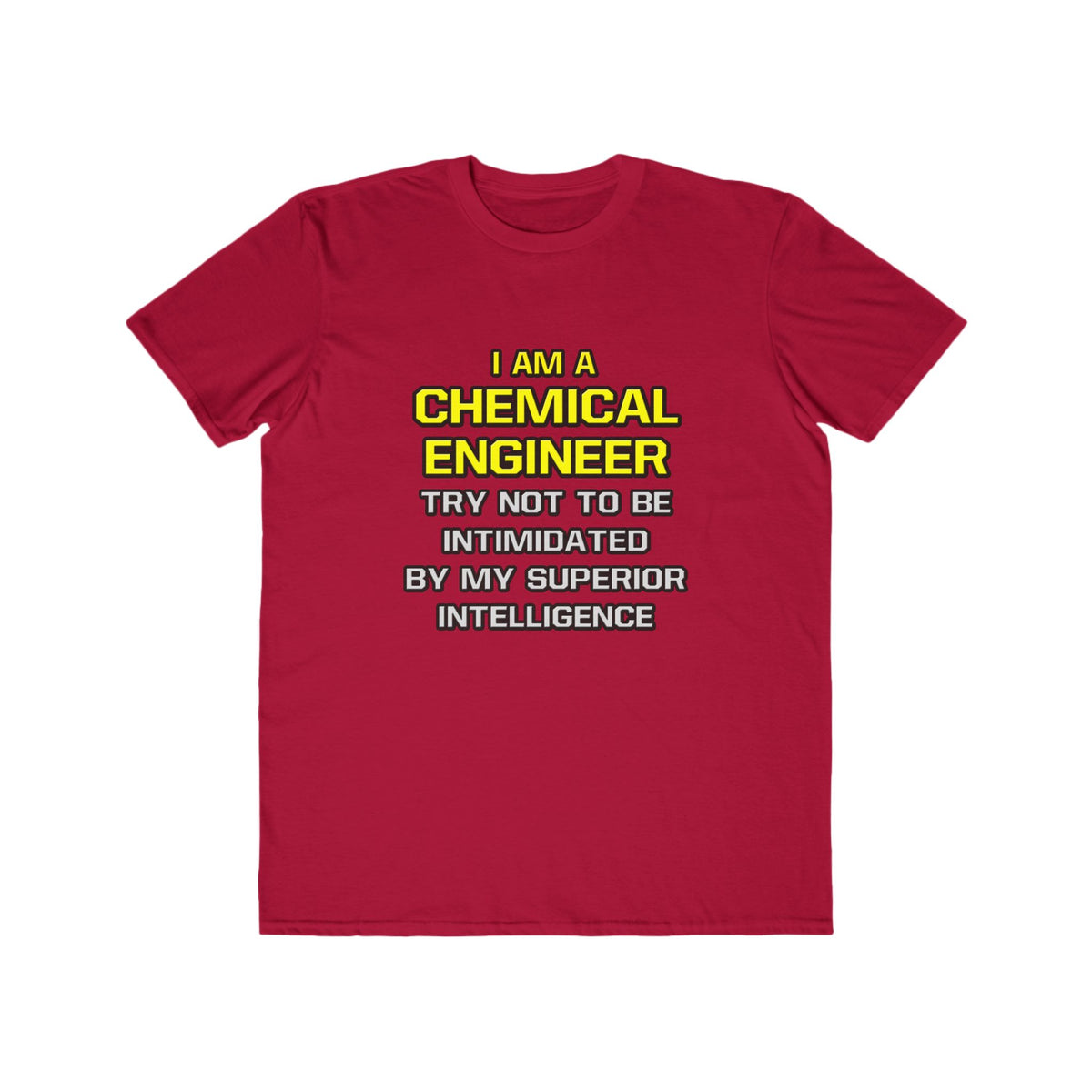 Chemical Engineer...Superior Intelligence - Men's Lightweight Fashion Tee