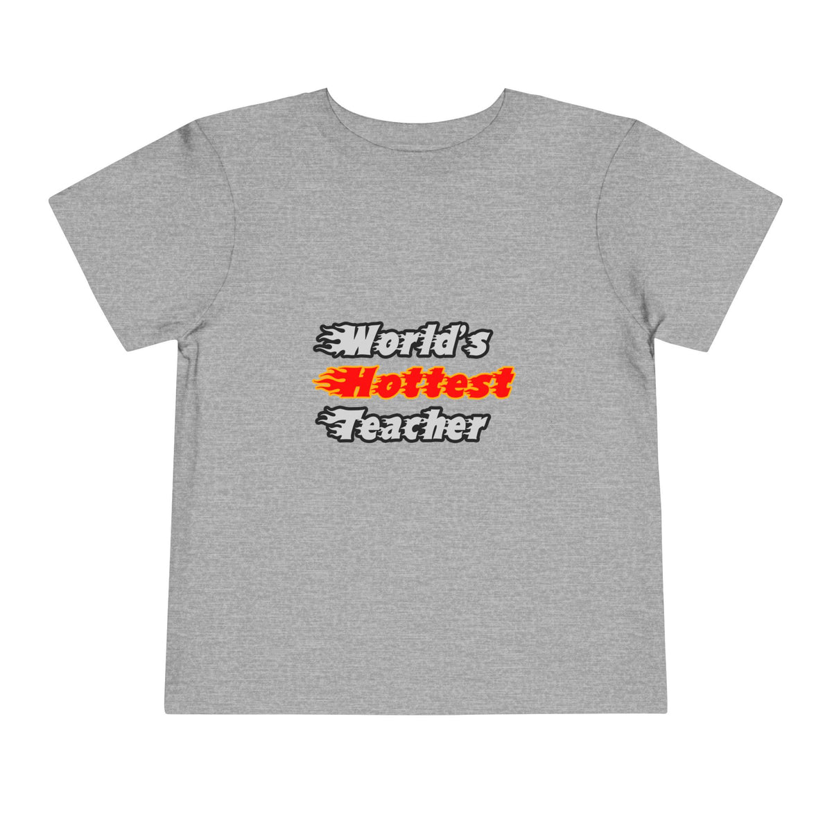 World's Hottest Teacher - Toddler Short Sleeve Tee