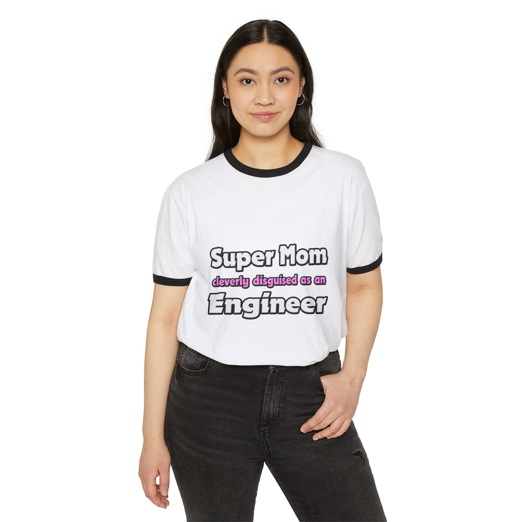 Super Mom ... Engineer - Unisex Cotton Ringer T-Shirt