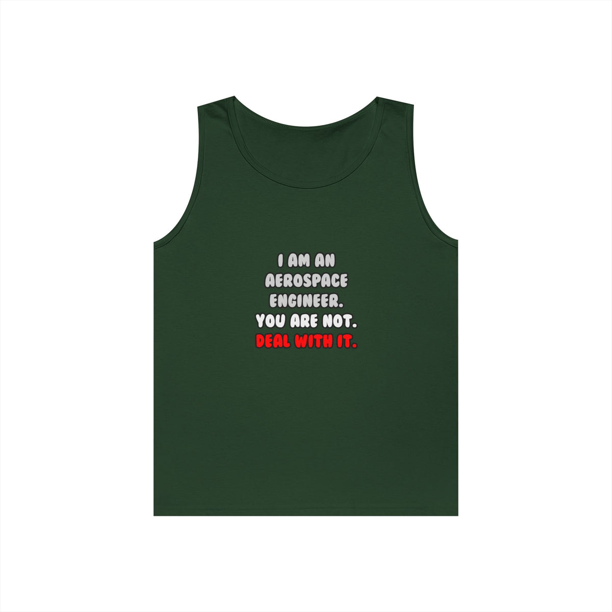 Deal With It ... Funny Aerospace Engineer - Unisex Heavy Cotton Tank Top