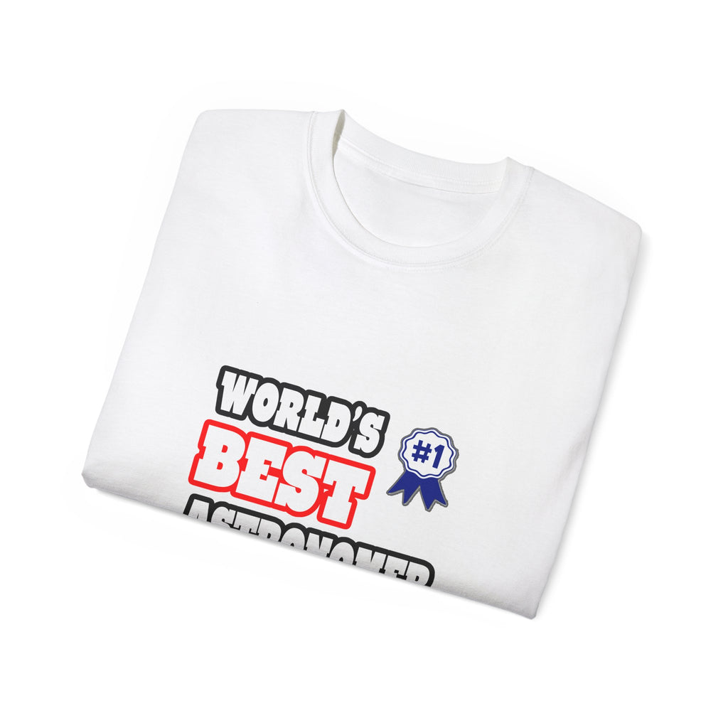World's Best Astronomer - Unisex Ultra Cotton Tee