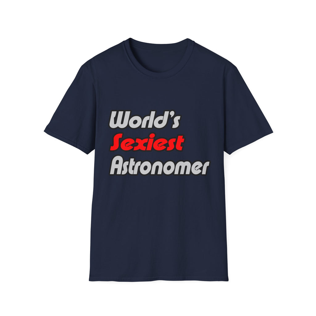 World's Sexiest Astronomer - Unisex Softstyle T-Shirt
