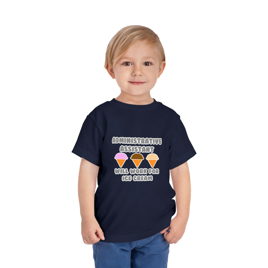 Administrative Asst ... Will Work For Ice Cream - Toddler Short Sleeve Tee