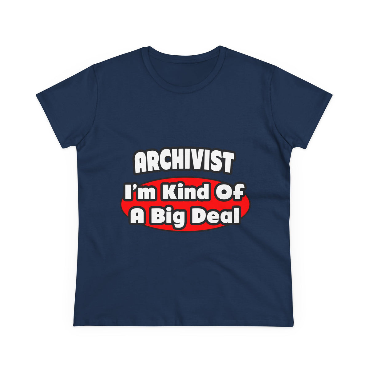 Archivist ... Big Deal - Women's Midweight Cotton Tee
