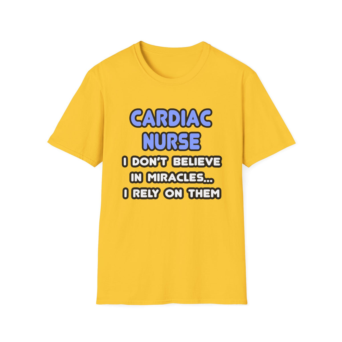 Miracles and Cardiac Nurses - Unisex Softstyle T-Shirt