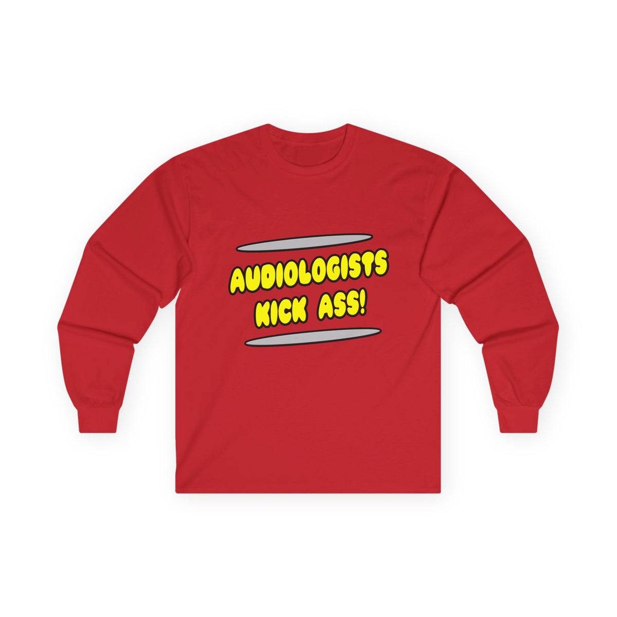 Audiologists Kick Ass! - Unisex Ultra Cotton Long Sleeve Tee