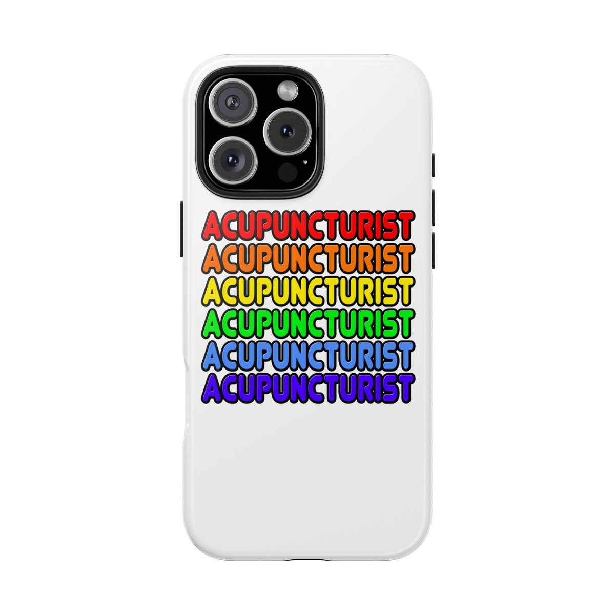 Rainbow Acupuncturist - Tough Phone Cases