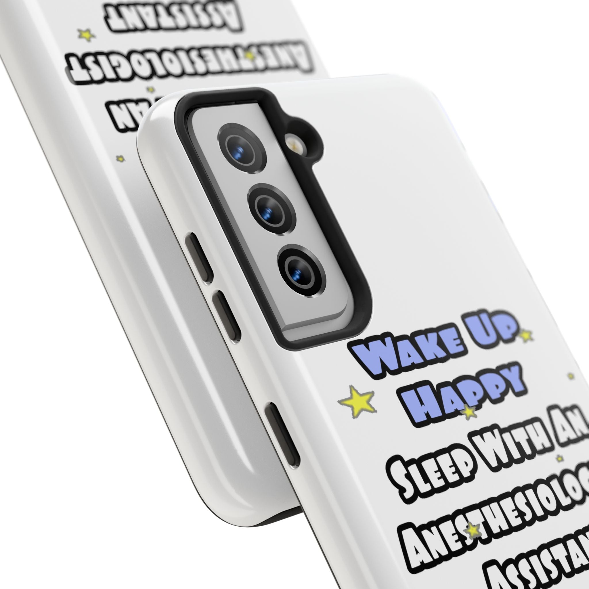 Wake Up Happy .. Sleep With Anesthesiologist Asst - Tough Phone Cases