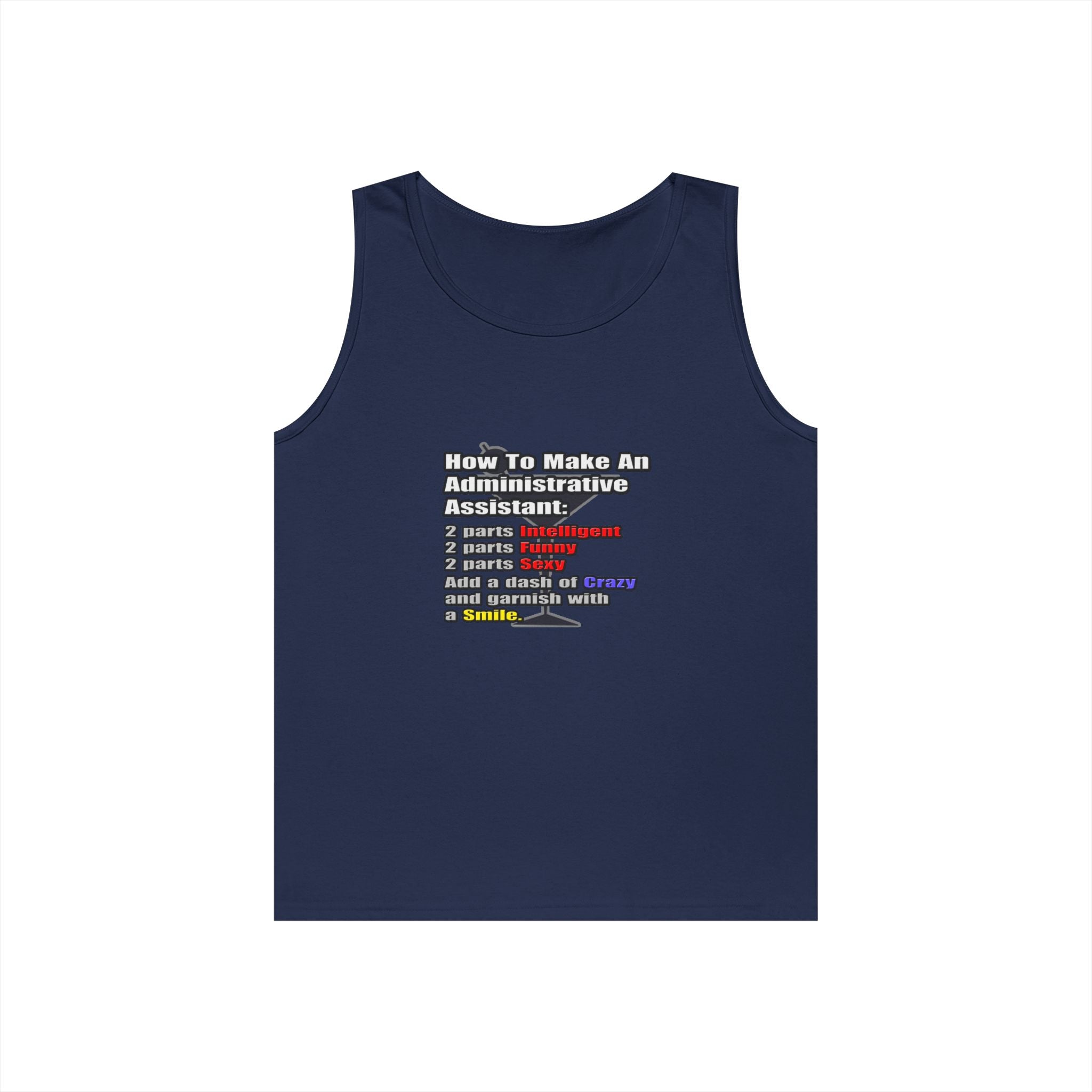 How To Make an Administrative Assistant - Unisex Heavy Cotton Tank Top