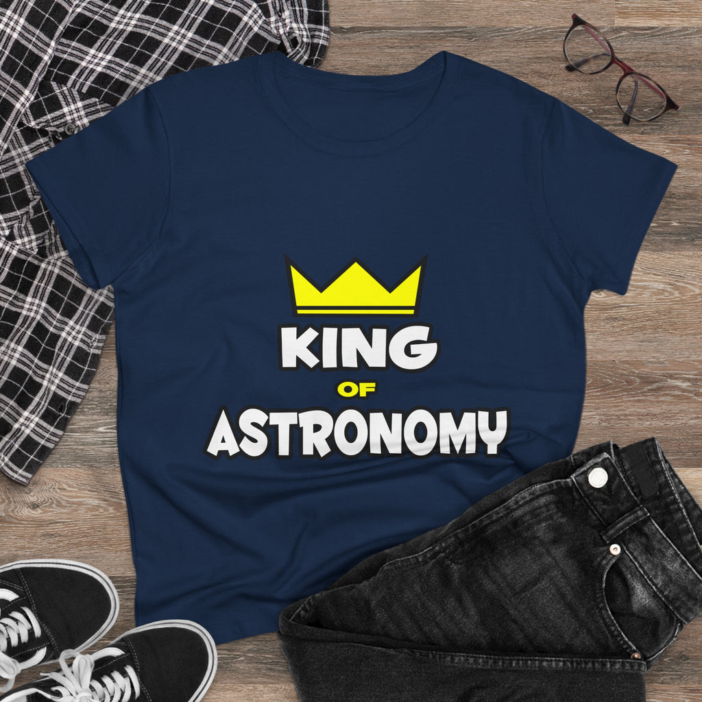 King of Astronomy - Women's Midweight Cotton Tee