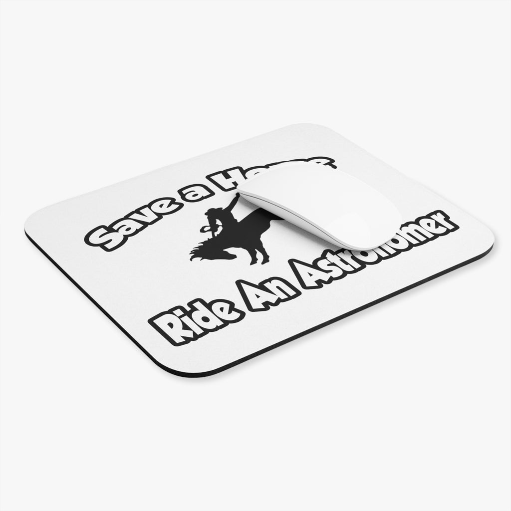 Save a Horse, Ride an Astronomer - Mouse Pad (Rectangle)