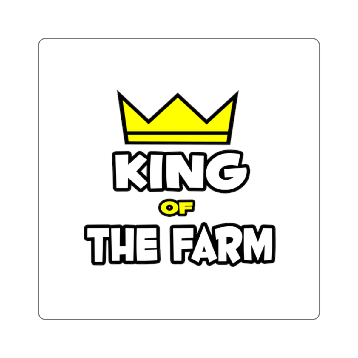 King of The Farm - Square Stickers