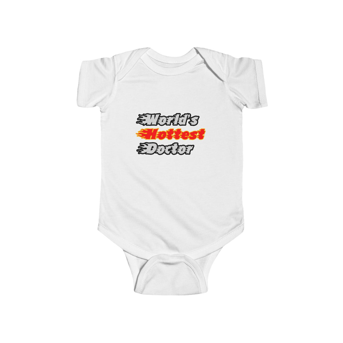 World's Hottest Doctor - Infant Fine Jersey Bodysuit