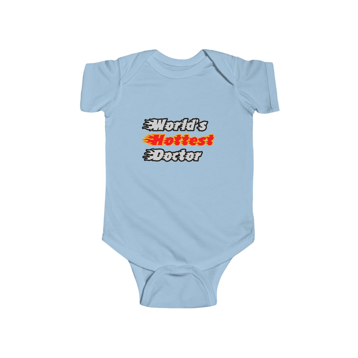 World's Hottest Doctor - Infant Fine Jersey Bodysuit