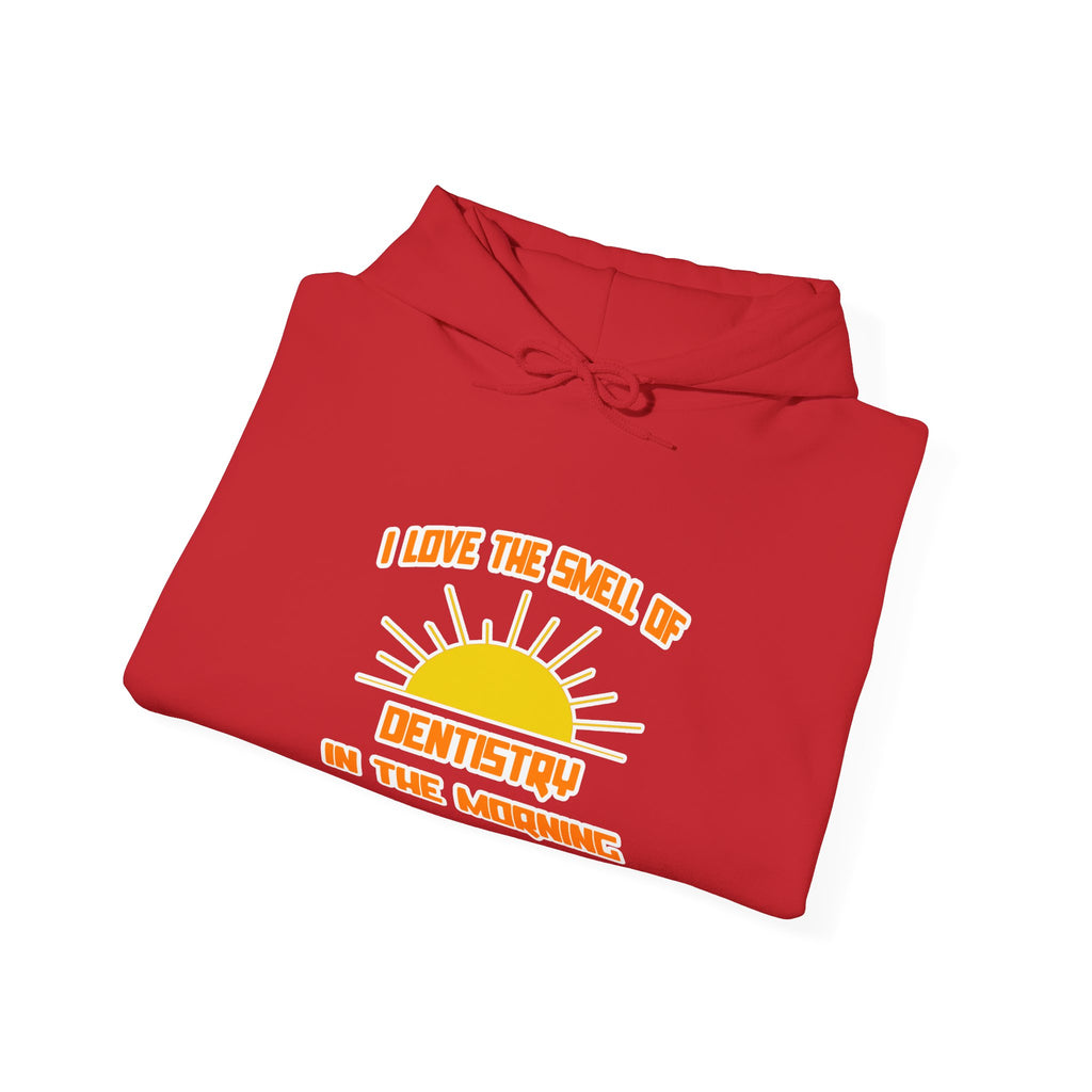 Smell of Dentistry in the Morning - Unisex Heavy Blend™ Hooded Sweatshirt