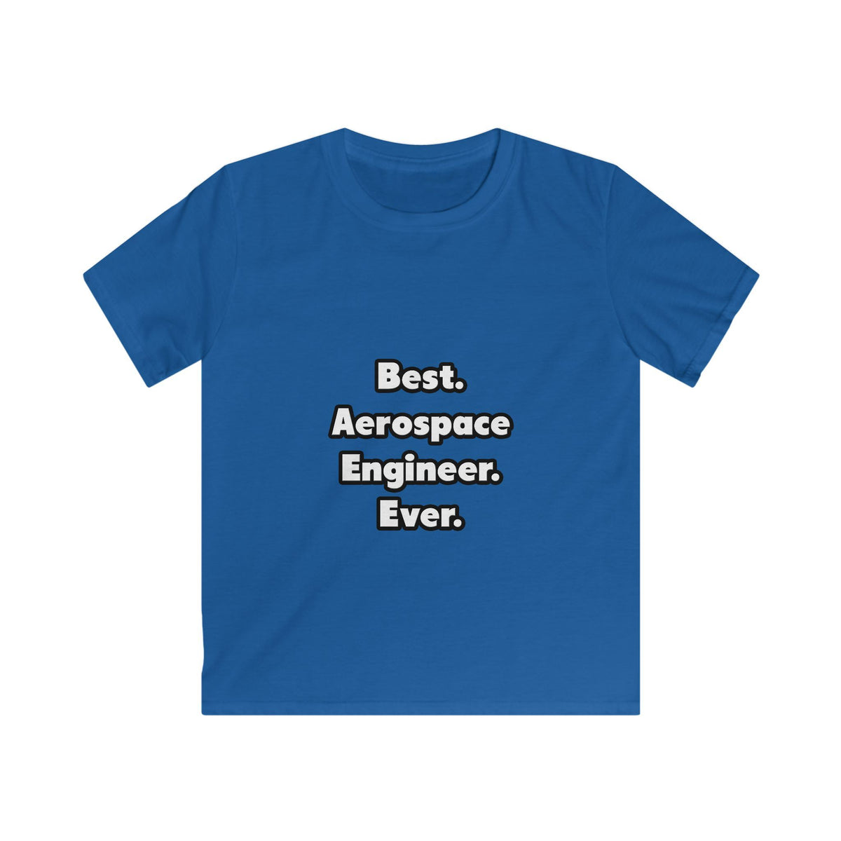 Best. Aerospace Engineer. Ever - Kids Softstyle Tee