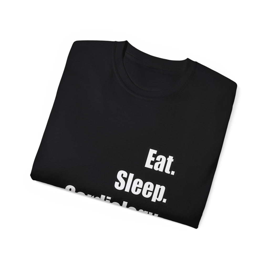 Eat. Sleep. Cardiology - Unisex Ultra Cotton Tee