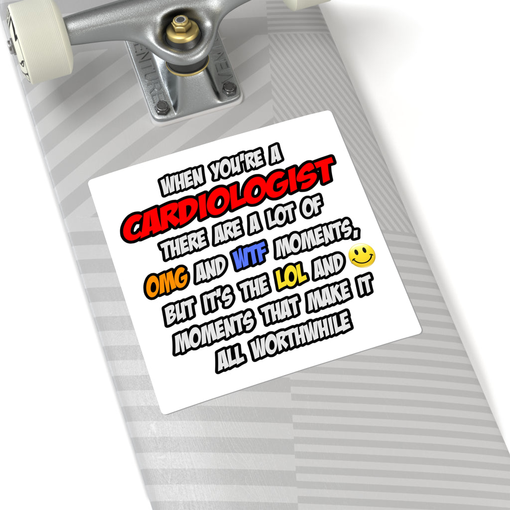 Cardiologist .. OMG WTF LOL - Square Stickers