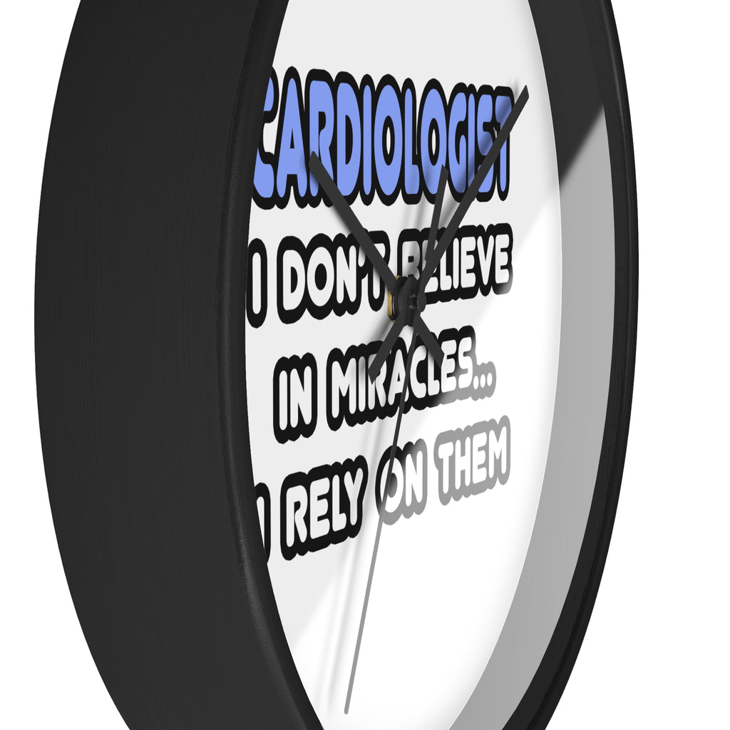 Miracles and Cardiologists - Wall Clock