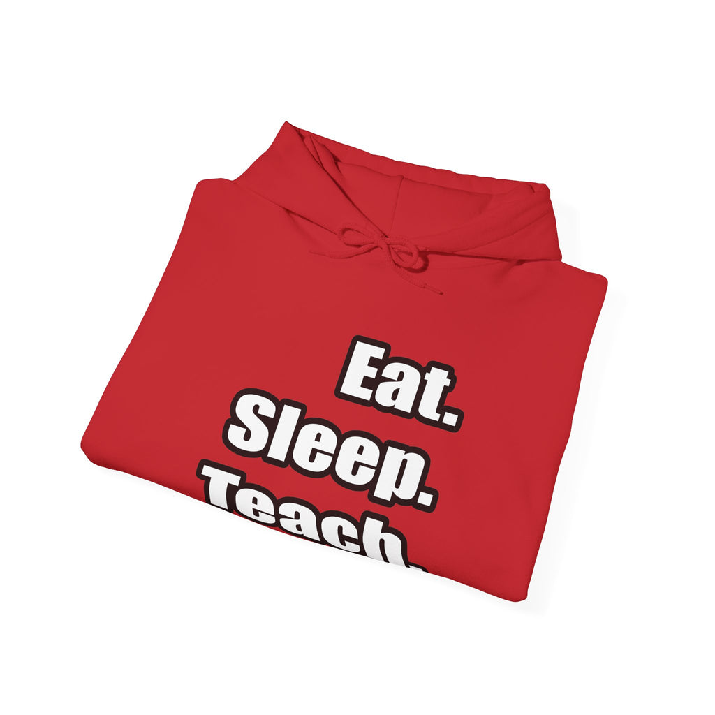 eat sleep teach - Unisex Heavy Blend™ Hooded Sweatshirt