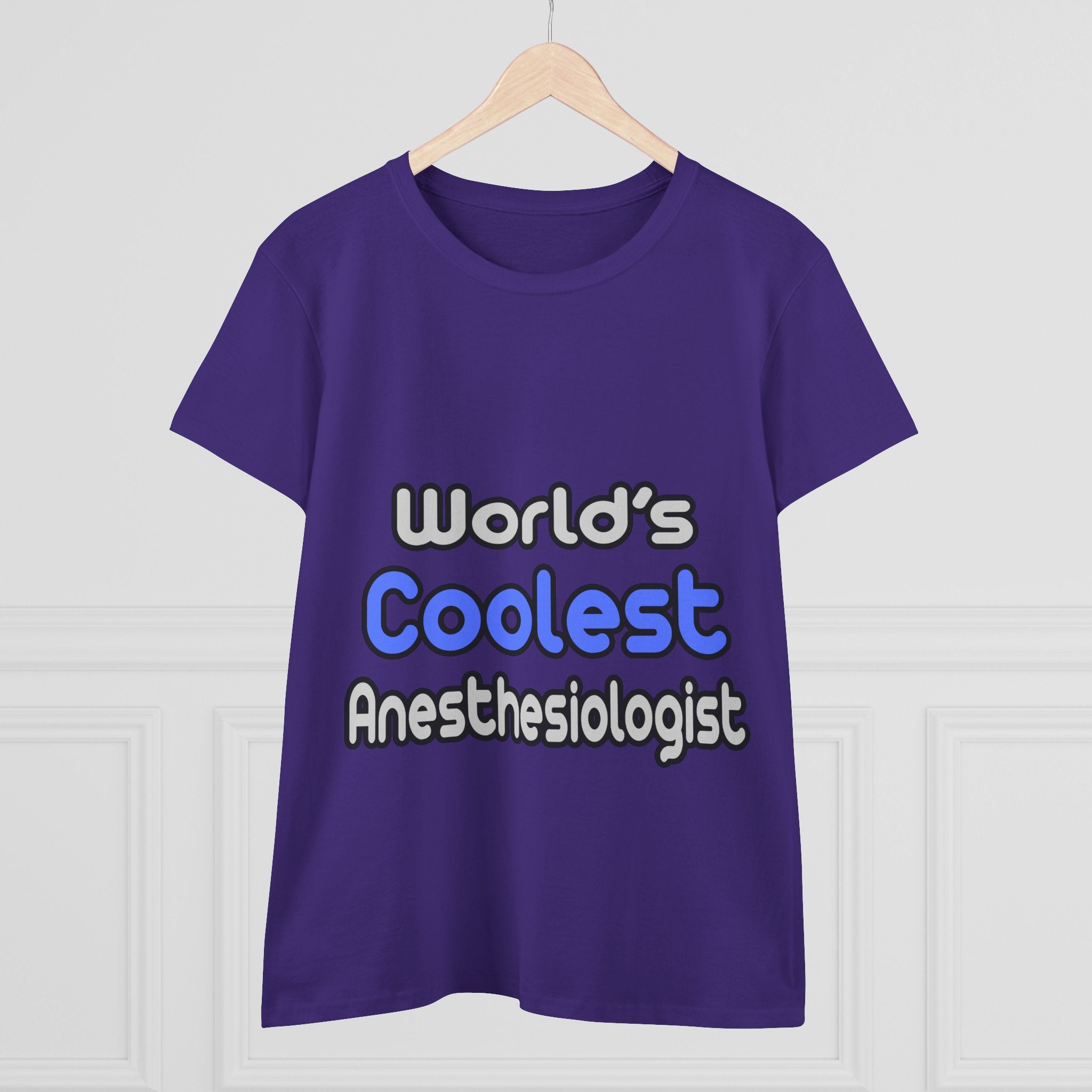 World's Coolest Anesthesiologist - Women's Midweight Cotton Tee