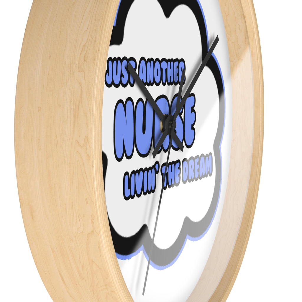 Nurse .. Livin' The Dream - Wall Clock